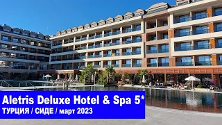 Aletris Deluxe Hotel & Spa -Турция, Сиде - Обзор отеля