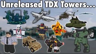 Summarizing Every Unreleased Tower In TDX… | ROBLOX