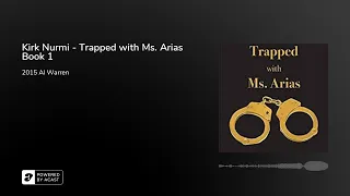 Kirk Nurmi - Trapped with Ms. Arias Book 1