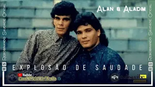 🆁🆂║ALAN E ALADIM - Explosão De Saudade║- [Álbum Completo] - 🆁🆂Rebobinando Saudade©