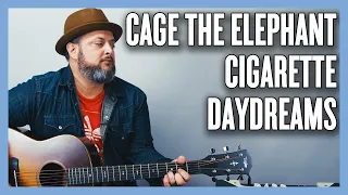 Cage the Elephant Cigarette Daydreams Guitar Lesson + Tutorial