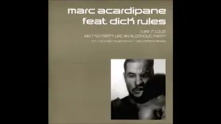 Marc Acardipane feat. Dick Rules - Ain't No Party Like An Alkoholic Party -2003-