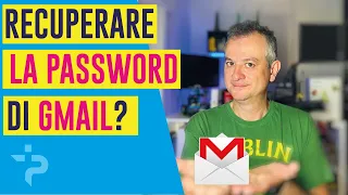 Hai perso la password di GMAIL? Ecco come recuperarla