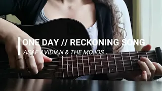 One day / Reckoning song (Cover) - Asaf Avidian & The Mojos