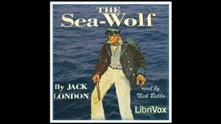 The Sea Wolf - Version 2 Jack LONDON (1876 - 1916) | Full Audiobook