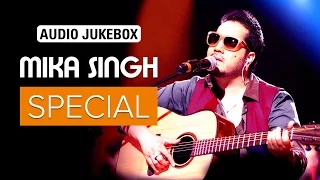 Mika Singh Special | Audio Jukebox