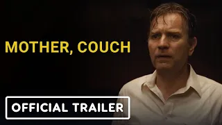 Mother, Couch Official Trailer 2024