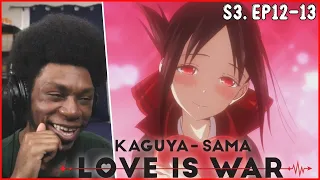 FINALE! Kaguya-sama: Love Is War S3 EP.12 & 13 REACTION