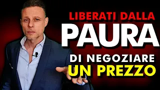 Come negoziare un prezzo efficacemente senza sentirti a disagio (tecniche di negoziazione efficace)