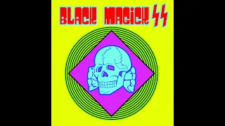 Black Magick SS Songs Be Like