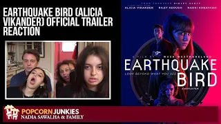 EARTHQUAKE BIRD (Alicia Vikander) Official TRAILER - The Popcorn Junkies FAMILY REACTION