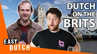 What do Dutch People Think About the British? | Easy Dutch 27