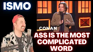 THIS WAS FUNNY - Ismo Ass Is The Most Complicated Word In The English Language CONAN on TBS