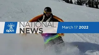 APTN National News March 17, 2022 – Body of missing woman found, Inquest into airlift death