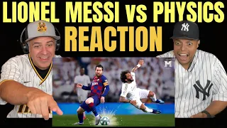 First Time Watching LIONEL MESSI vs PHYSICS | Football REACTION