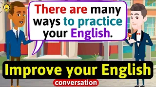 English Conversation Practice    Listen And Practice    English Speaking Practice For Beginners