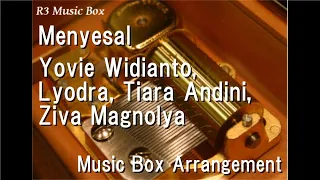 Menyesal/Yovie Widianto, Lyodra, Tiara Andini, Ziva Magnolya [Music Box]