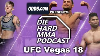 UFC Vegas 18 Predictions | Alistair Overeem vs Alexander Volkov Picks | Diehard MMA Podcast