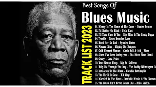 Top 100 Best Blues Songs - Compilation Of Blues Music Greatest - Good Blues Music Every Day