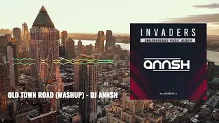 Old Town Road (Mashup) - DJ Annsh | Invaders | Lil Nas X