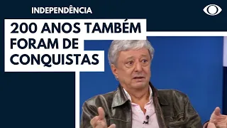 Conquistas dos 200 anos da Independência precisam ser celebradas