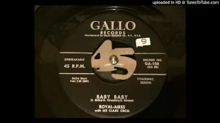 Royal-Aires - Baby Baby (GALLO)