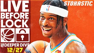 NBA DFS Deeper Dive & Live Before Lock (Tuesday 12/27/22) | DraftKings & FanDuel NBA Lineups