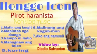 ILONGGO NON STOP MUSIC | PIROT HARANISTA 5/11/20