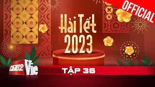 #36 Hài Tết 2023: Lâm Vỹ Dạ, Ngân Quỳnh, Long đẹp trai, Đăng Khoa, Lê Như...