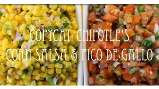 Copycat Series | Chipotle's Corn Salsa & Pico de Gallo