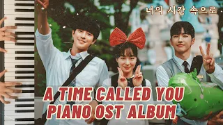 𝐏𝐥𝐚𝐲𝐥𝐢𝐬𝐭 | A Time Called You (Piano OST Album) | 너의 시간 속으로 (피아노 OST 앨범)