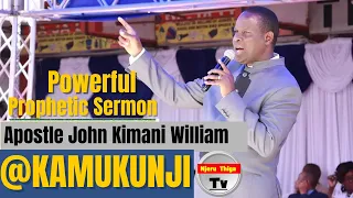 Apostle John Kimani William Powerful Prophetic Sermon at Kamukunji Nairobi