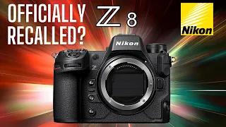Was The Nikon Z8 Officially Recalled?