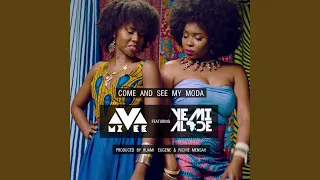 Come and See My Moda (feat. Yemi Alade)