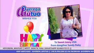 #OYEREPA_AFUTUO​ || HOST: AUNTIE NAA (WHATSAPP 0248017517) || 3-11-2021