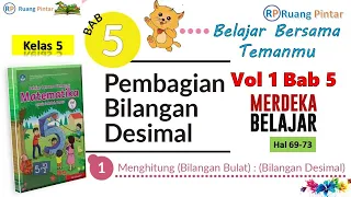 Menghitung Pembagian Bilangan Desimal Vol 1 Bab 5 Hal 69-73 Matematika Kelas 5 SD Kurikulum Merdeka