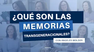 ¿Qué son las Memorias Transgeneracionales?