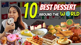 Eating 10 Best & Famous Desserts from around the world | Food Challenge
