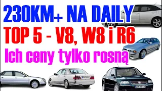 TOP 5 aut na daily z V8, R6 i W8, W12, na których nie stracisz przy sprzedaży - cz 1.