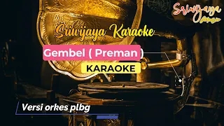 Gembel ( preman palembang ) - Karaoke