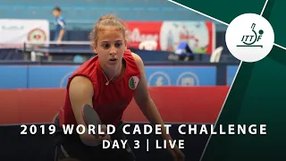 LIVE - 2019 ITTF World Cadet Challenge | Day 3 Table #2 Afternoon session