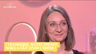 Tyrannique, notre enfant nous a fait vivre l’enfer ! - La Maison des maternelles #LMDM