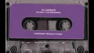 DJ Laidback - Vol.2 "The Awakening" (Tape Rip)