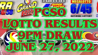 PCSO LOTTO RESULT | 9PM DRAW | JUNE 27, 2022