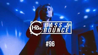 HBz - Bass & Bounce Mix #96