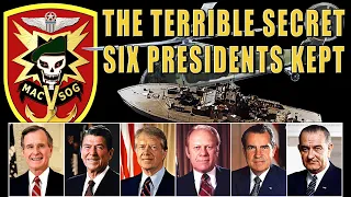 MACV-SOG’s Terrible Secret Six Presidents Kept