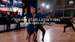 RISING STAR LATIN FINAL ~ NEW YORK DANCE FESTIVAL 2024