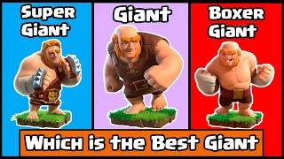 Finding the Best Giant Clash of clans | Giant Vs Super Giant Vs Boxer Giant clash of clans