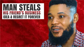 Man Steals his Friend's Business Idea & Regrets it Forever