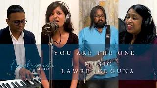 FIREBRANDS MUSIC | YOU ARE THE ONE | Music: LAWRENCE GUNA